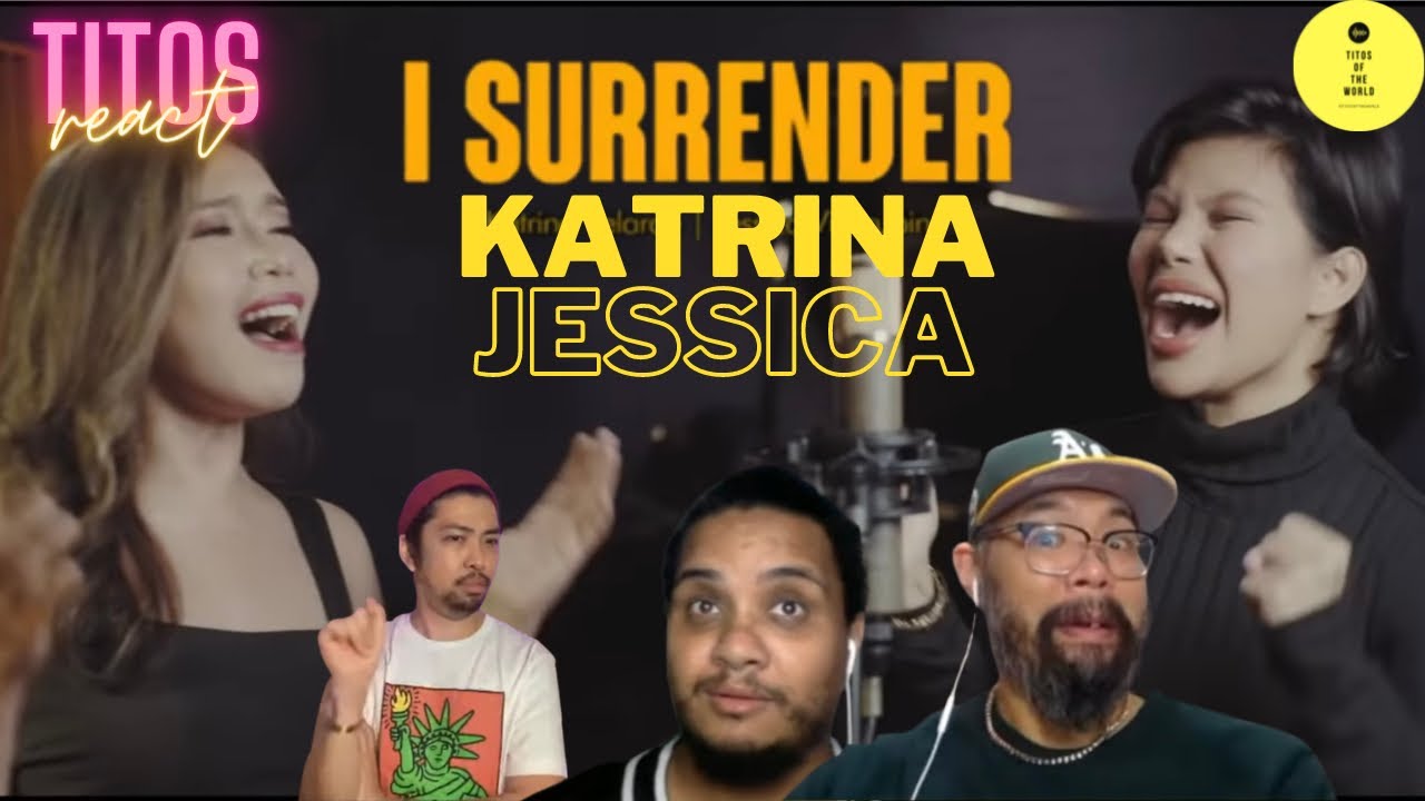 I SURRENDER by KATRINA VELARDE and JESSICA VILLARUBIN | REACTION