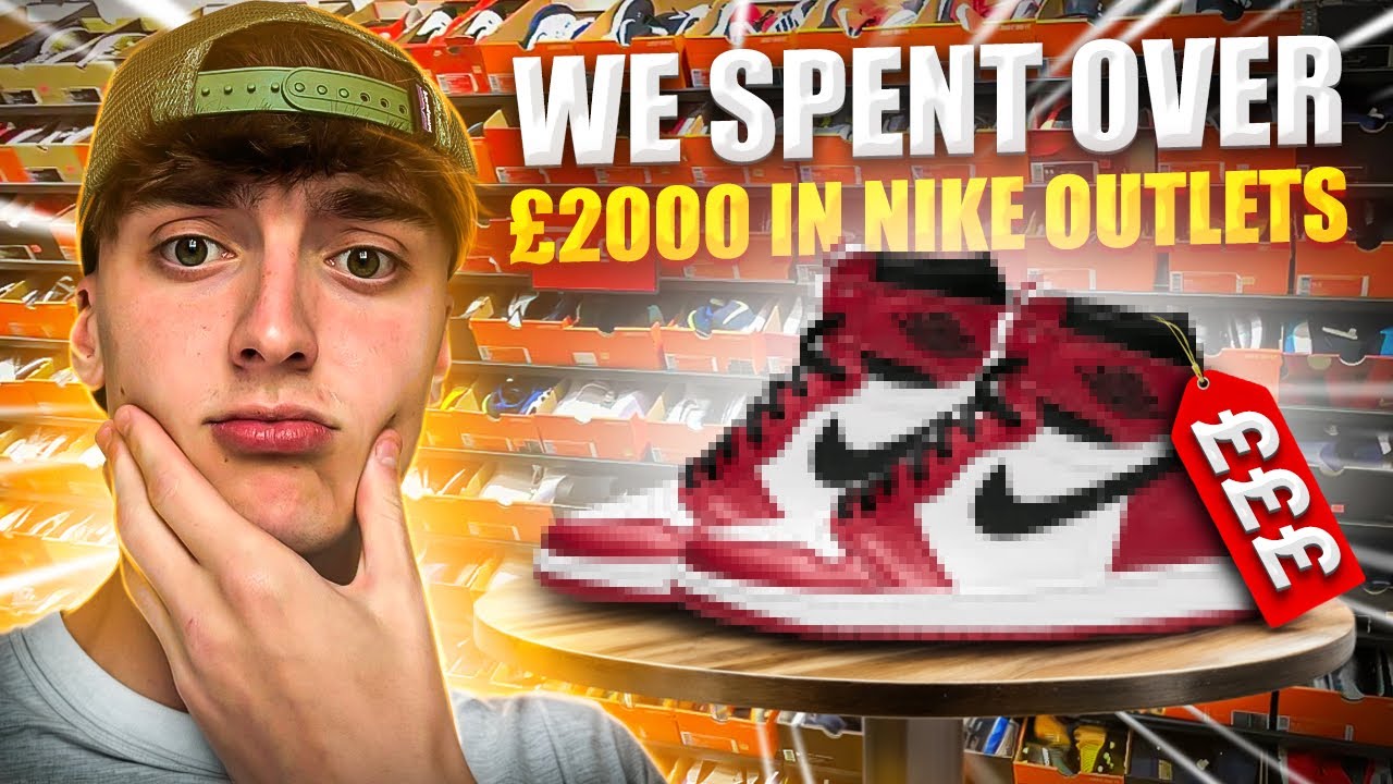 WE SPENT OVER £2000 IN NIKE OUTLETS AND MADE £££
