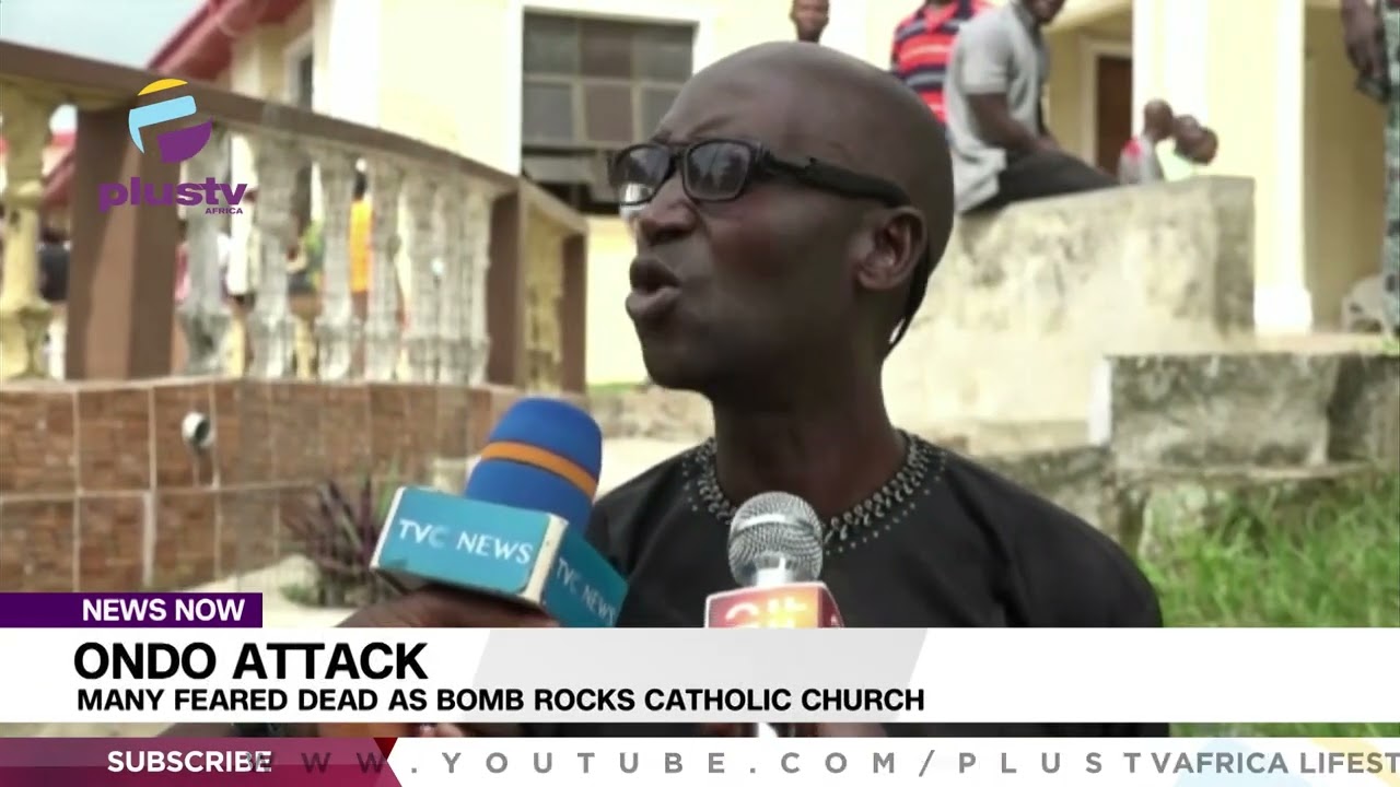 Ondo Attack: Many Feared Dead As Bomb Rocks Catholic Church | NEWS