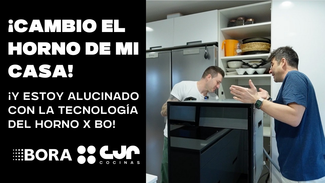 ¡INSTALAMOS el HORNO BORA X BO y 😱 Alucinamos con sus funciones! Cocinas CJR