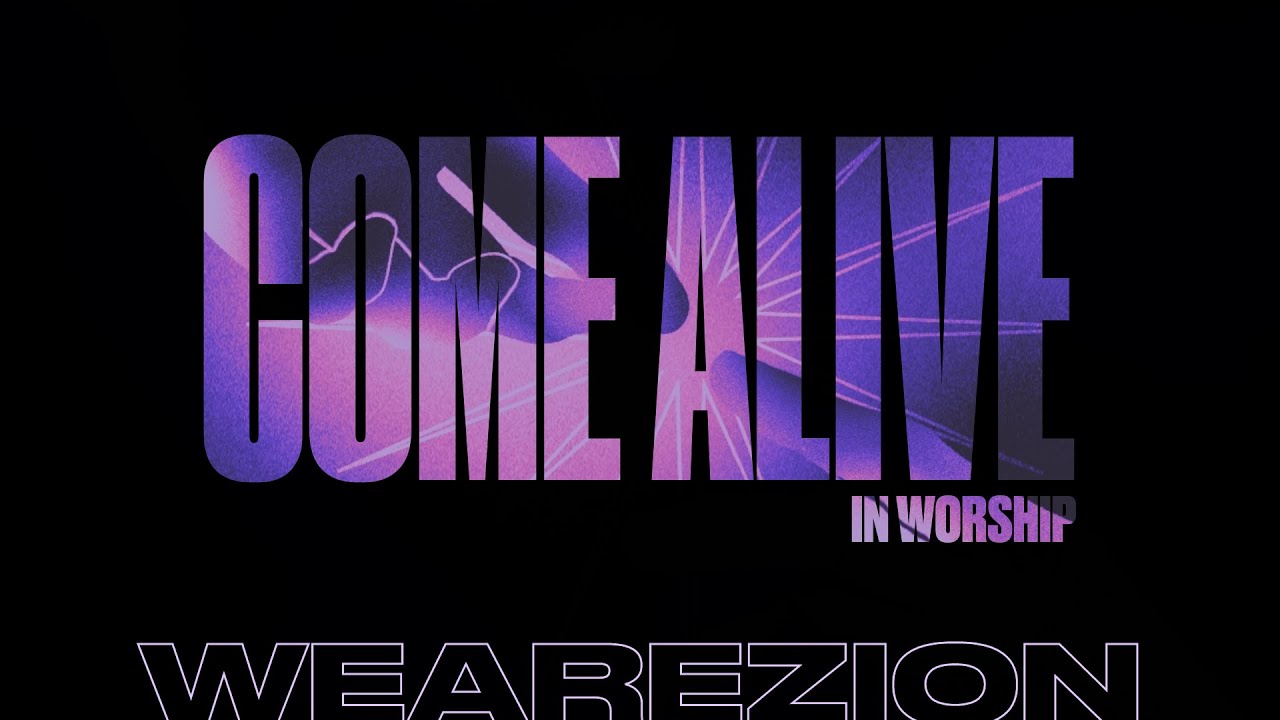 COME ALIVE WITH JESUS - Part 6 | 2023 Lent Series | We Are Zion