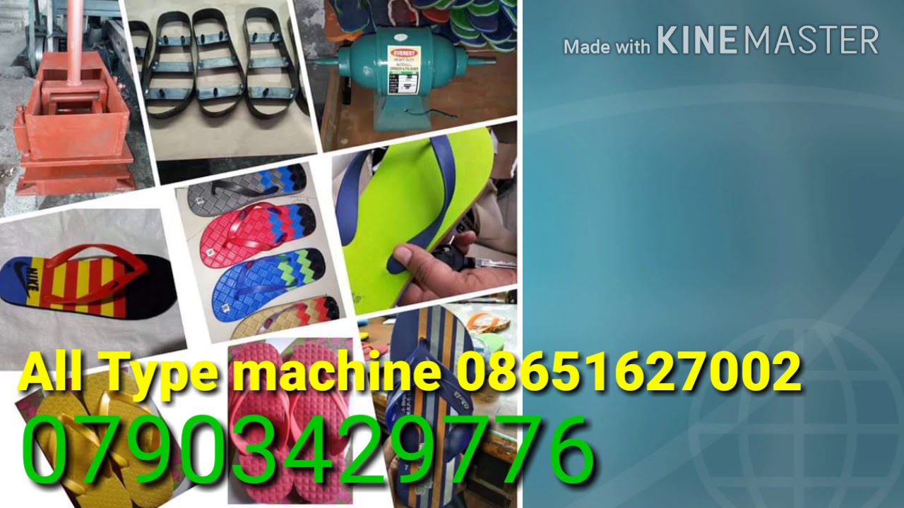 Slipper making machine and raw material patna muzaffarpur sitamade Darbhanga 07903429776 call me