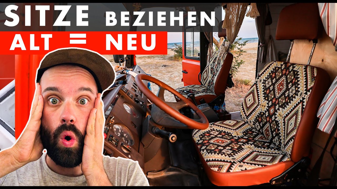 Die SCHÖNSTEN SITZE für 190€  - Autositze neu beziehen | Wohnmobil Ausbau