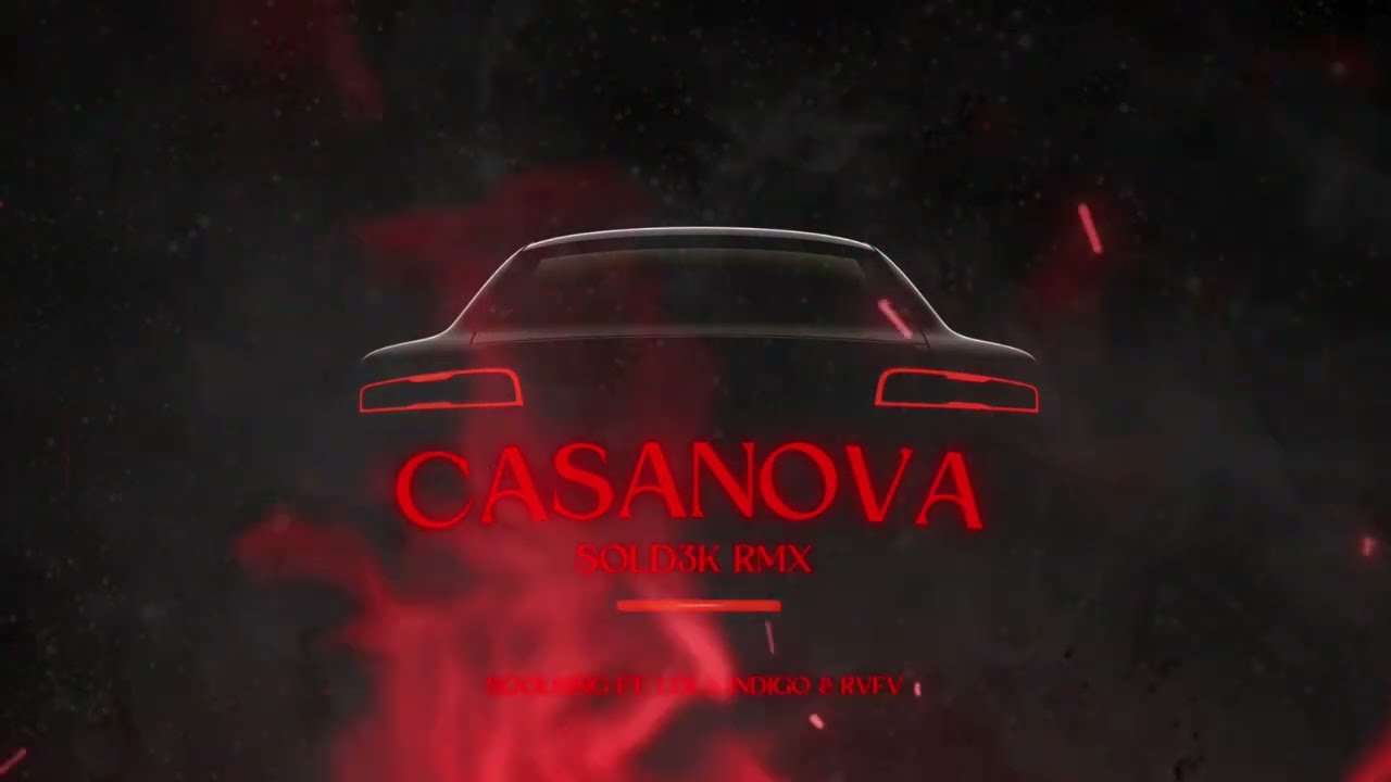 Soolking ft. Lola Indigo & RVFV - Casanova (Sold3k RMX)