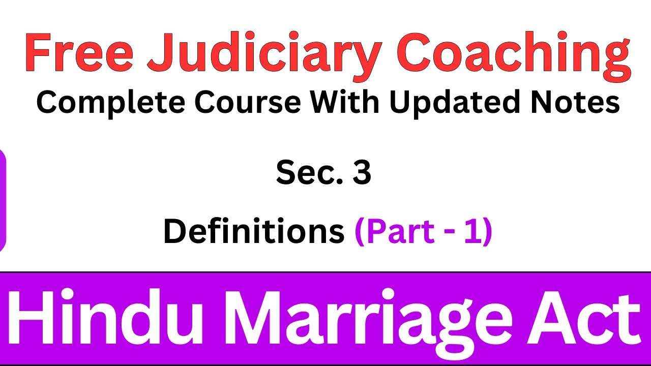 Hindu Marriage Act Section 3 | Important Definitions (Part - 1) | Free Judiciary Coaching #familylaw