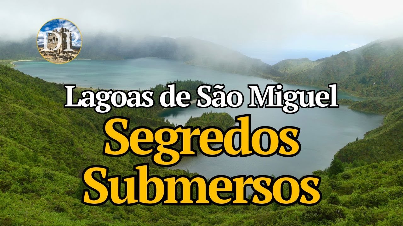 As Histórias Escondidas das Lagoas de São Miguel (Açores) - Sete Cidades, Fogo e Furnas