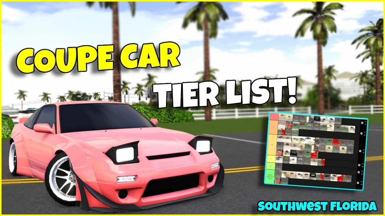 *BEST TO WORST* COUPE CAR TIER LIST | Southwest Florida Roblox