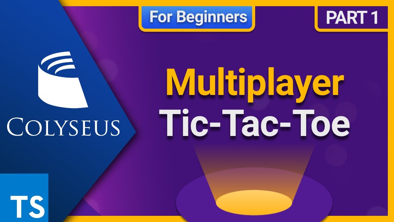 Beginning Multiplayer Game Development with Tic-Tac-Toe using Colyseus