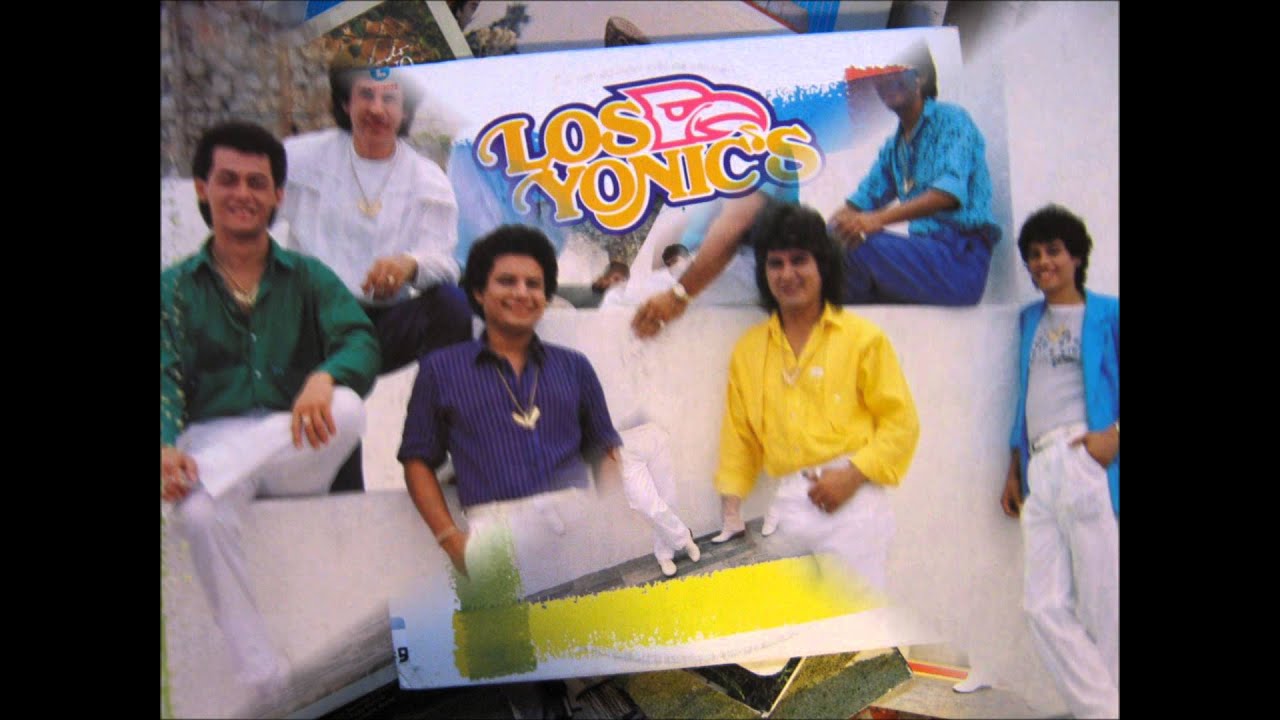 LOS YONICS   ahora se