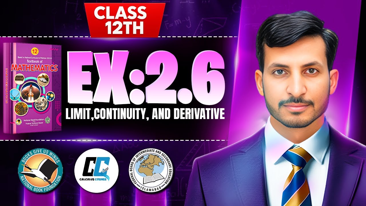 Exercise 2.6 Class 12 maths || NBF New Book 2025 || ex 2.6 Class 12 maths NBF || by Calculus Corner
