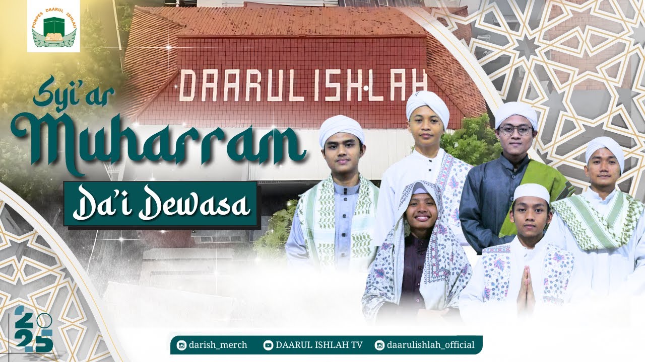 🔴Syi'ar Muharram ( LOMBA DA'I DEWASA ) - Pondok Pesantren Daarul Ishlah - 21 Juni 2025