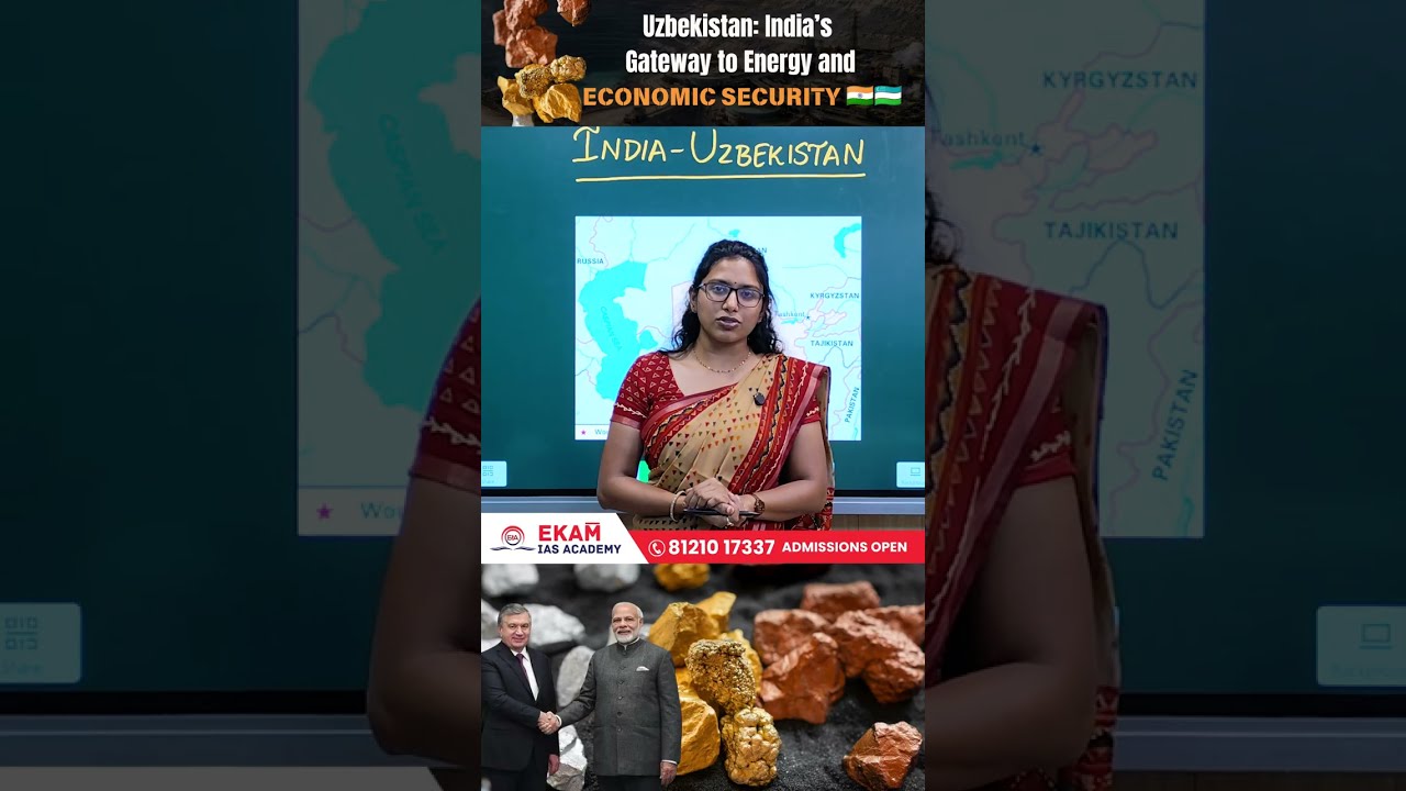 India-Uzbekistan Relations: Uranium, Critical Minerals, UPI & Defence | UPSC Current Affairs