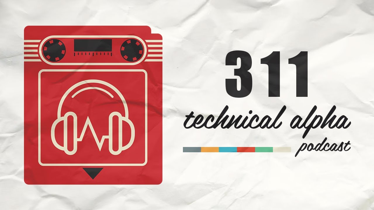 Technical Alpha 311 - New Years Resolutions