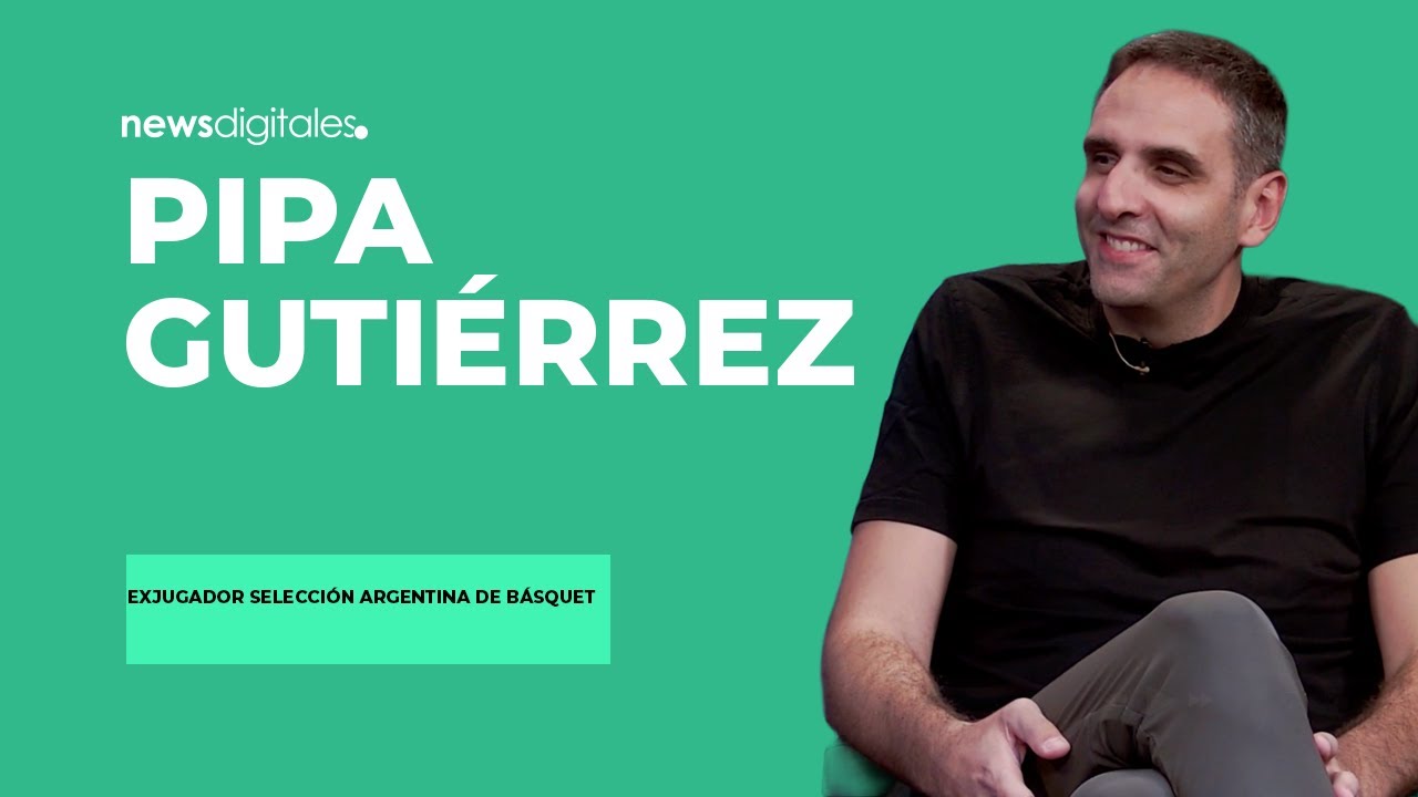 Pipa Gutiérrez: La generación dorada, la industria del básquet y la gestión deportiva