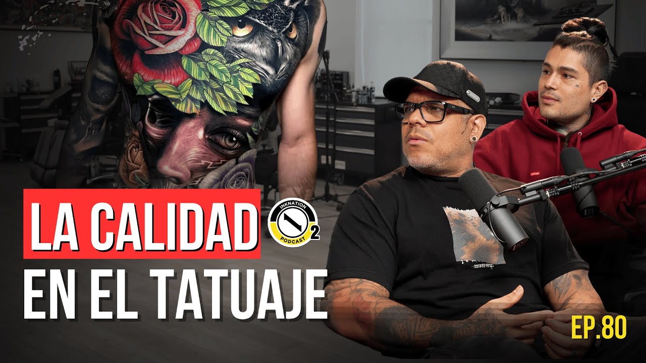 La Calidad en el Tatuaje: Técnicas, Consejos y Pasión con Emersson Pavón | episodio 80
