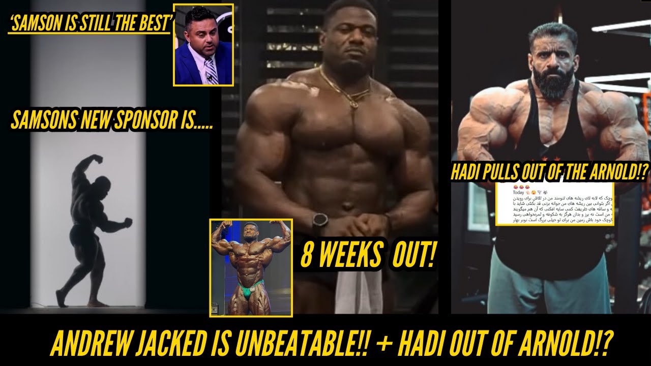 Andrew Jacked looks UBEATABLE!! + Hadi Choopan OUT of the arnold classic!? + Samsons NEW SPONSOR!!