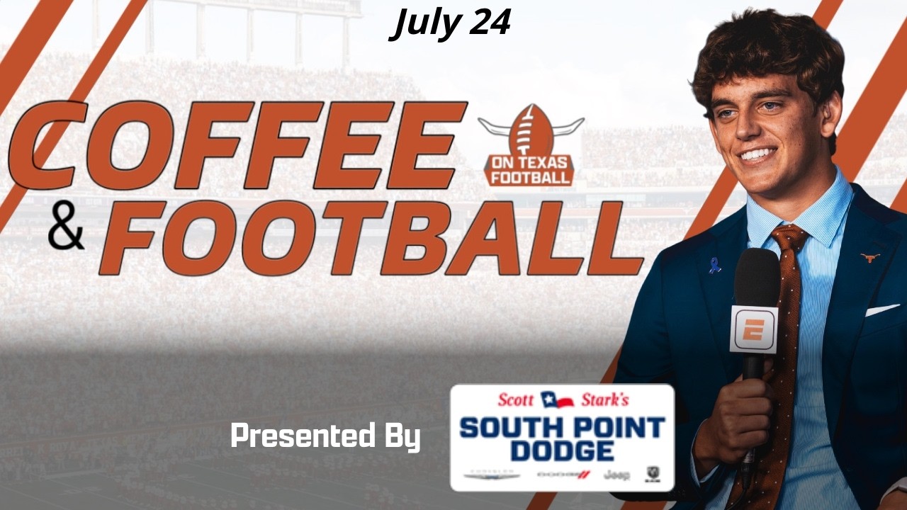 Coffee & Football: Latest Texas Longhorns News & Notes!