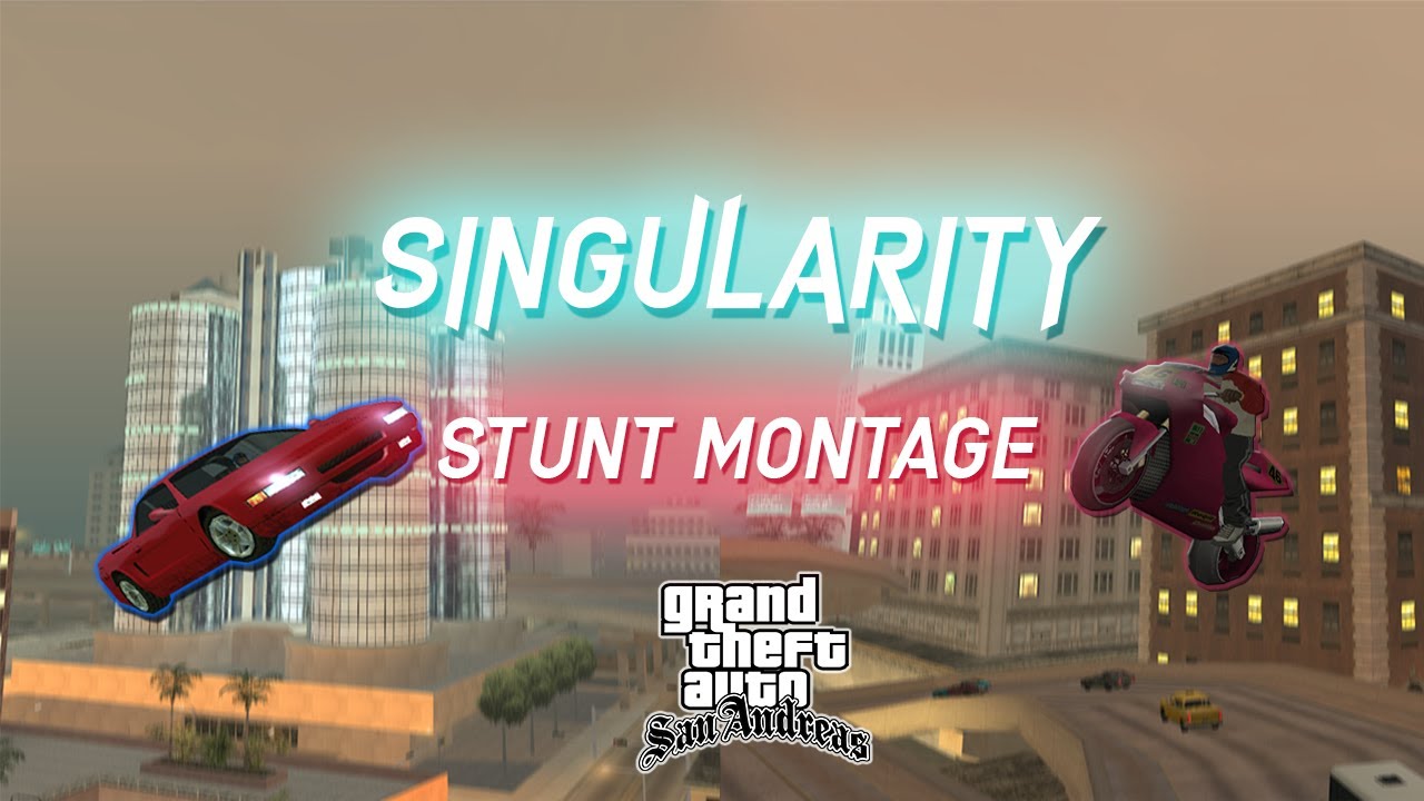 GTA SA Stunt Montage| 