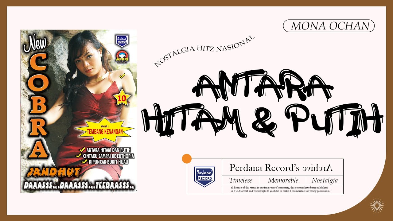 Antara Hitam Dan Putih -  Mona Ochan - New Cobra Jandhut vol.10 ( Official Music Video )