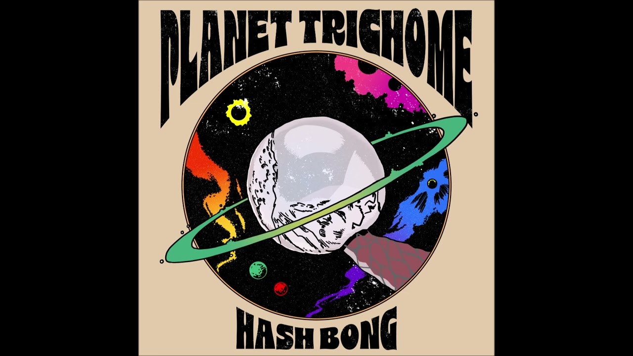 Hash Bong - Planet Trichome (EP 2024)