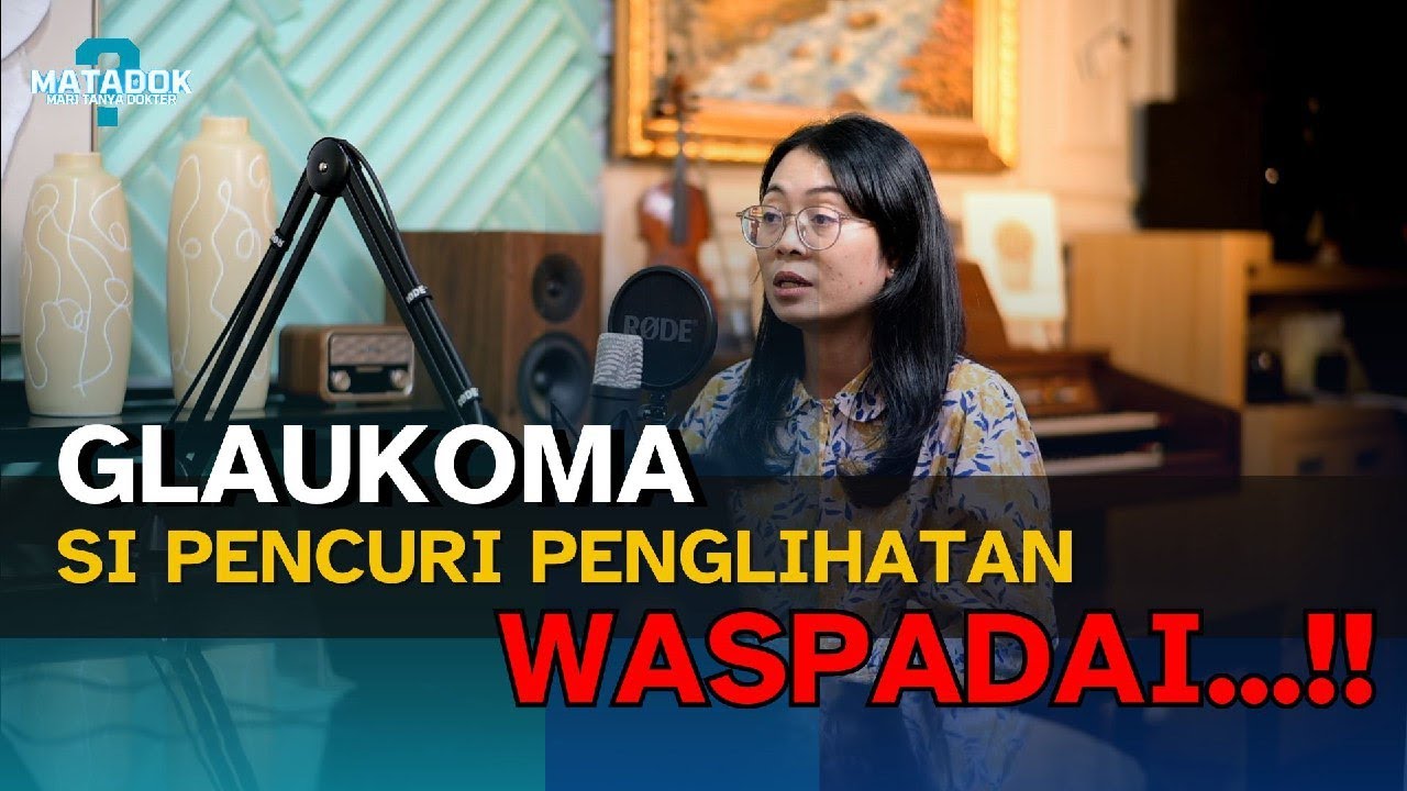 GLAUKOMA: SI PENCURI PENGLIHATAN YANG DIAM-DIAM MENGANCAM | dr. Ni Putu Ayu Reza D, Sp.M