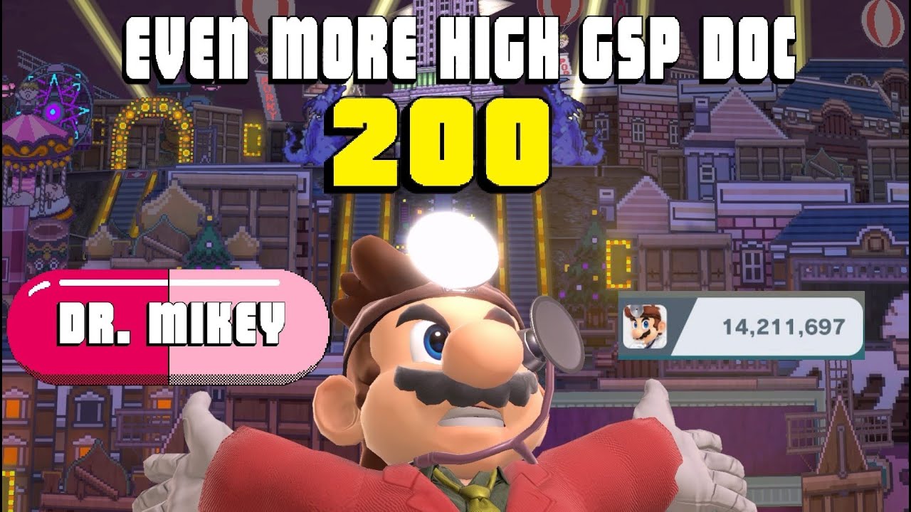 EVEN MORE High GSP Doc! 200 Subscriber Special (Super Smash Bros Ultimate Dr. Mario Montage)