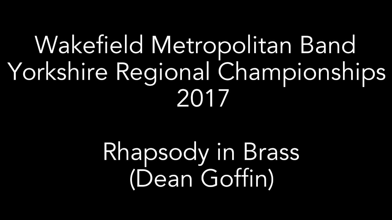 Rhapsody in Brass - Wakefield Metropolitan Brass Band