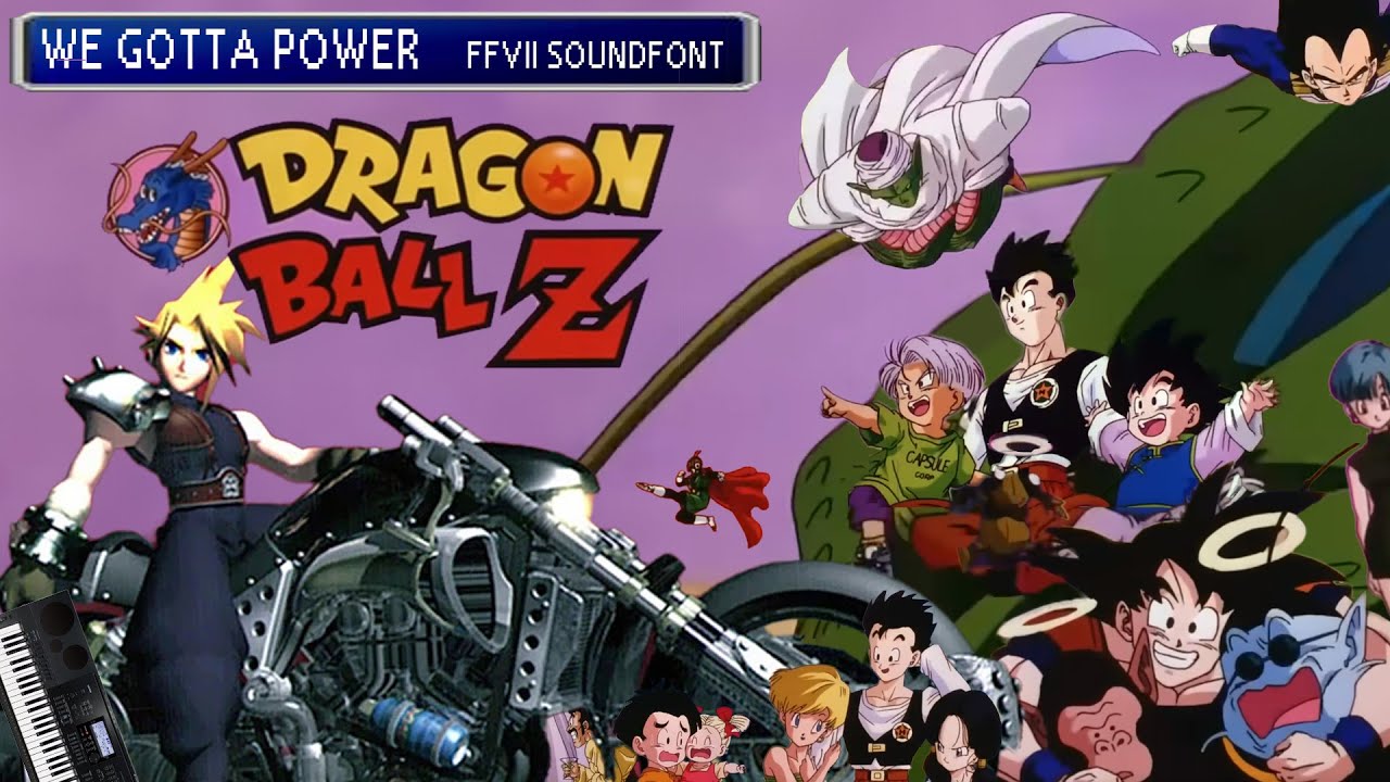 We Gotta Power - Dragon Ball Z (Final Fantasy 7 soundfont)
