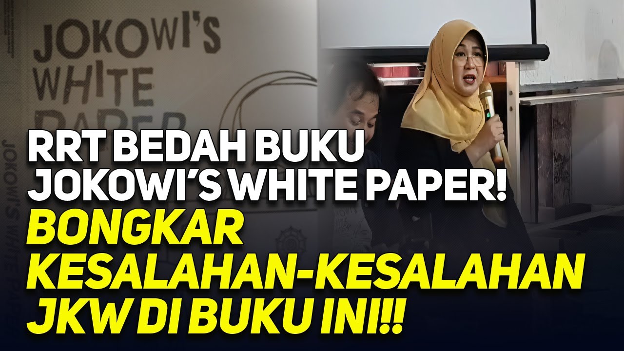 🔴LIVE! RRT BEDAH BUKU JOKOWI'S WHITE PAPER! BONGKAR KESALAHAN-KESALAHAN JKW DI BUKU INI!!
