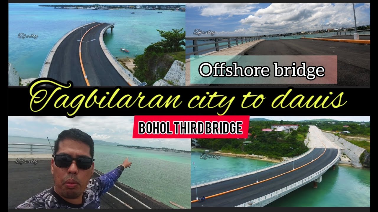 TAGBILARAN DAUIS OFFSHORE BRIDGE, BOHOL THIRD BRIDGE LATEST VIDEO