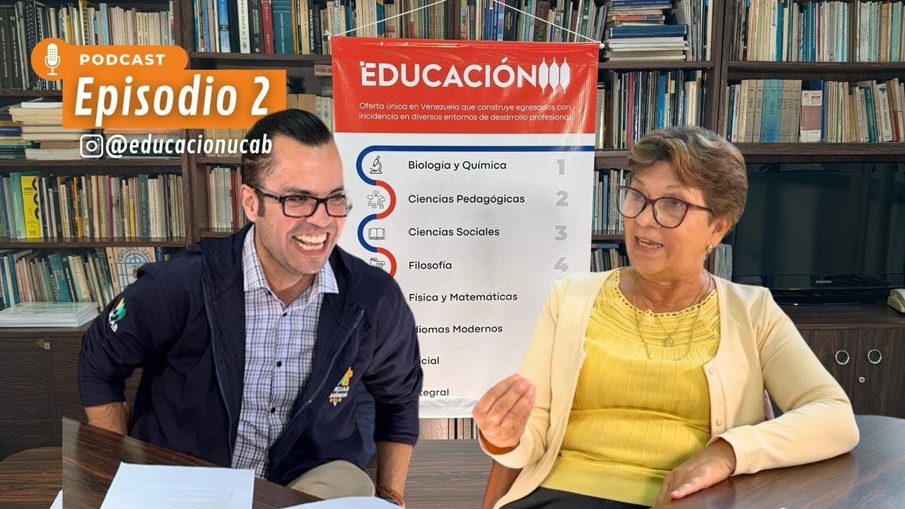 Episodio 2 Podcast de Educación UCAB-Conversamos con Blanca Espinoza.