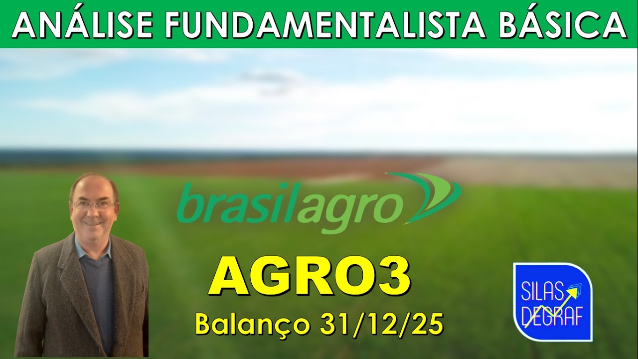 AGRO3 - BRASILAGRO S/A. ANÁLISE FUNDAMENTALISTA BÁSICA. PROF. SILAS DEGRAF. ANÁLISE 31/12/25