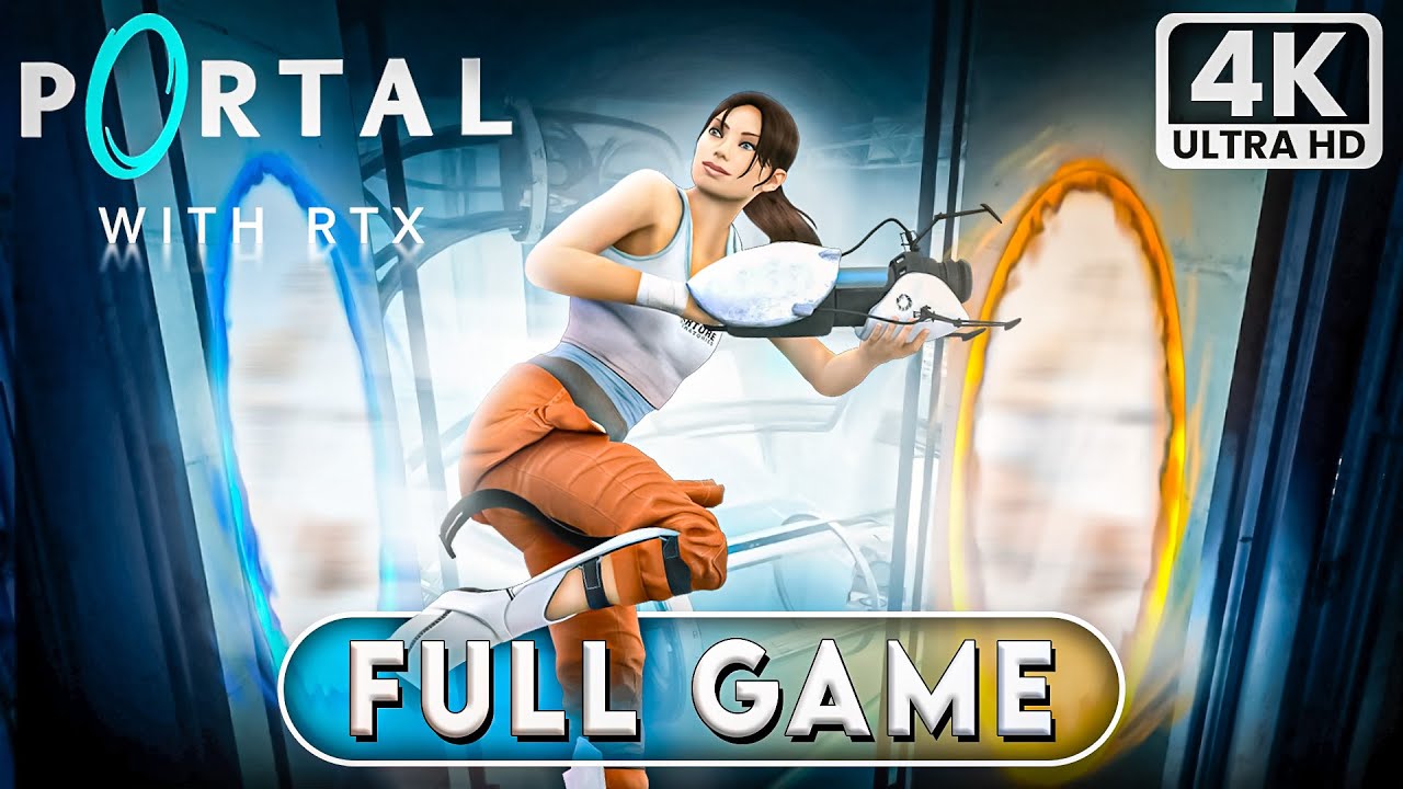 PORTAL RTX Gameplay Walkthrough FULL GAME [4K 60FPS] - No Commentary