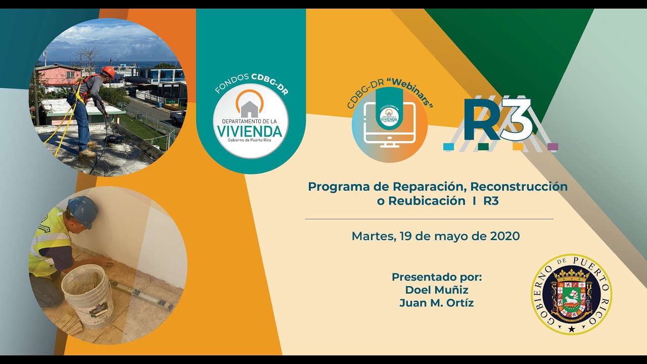 WEBINAR: Programa de Reparación, Reconstrucción o Reubicación I R3