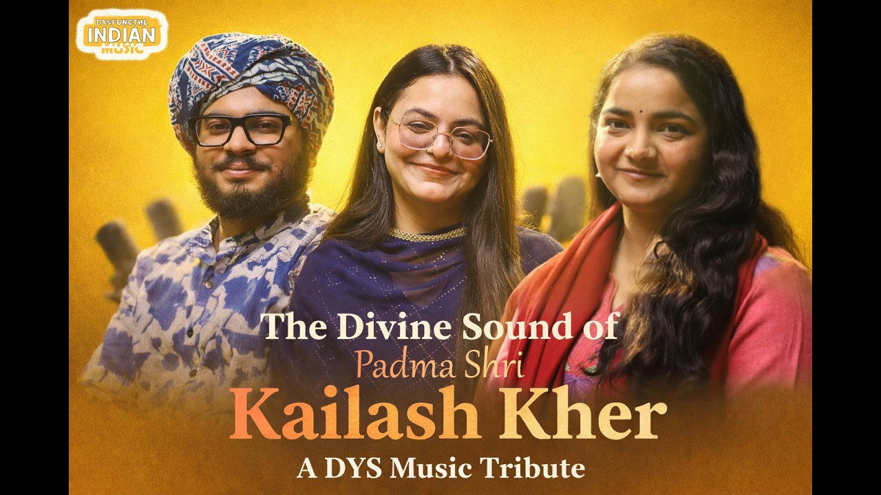 PODCAST - 2 | THE DIVINE SOUND OF PADMA SHRI KAILASH KHER - A DYS MUSIC TRIBUTE
