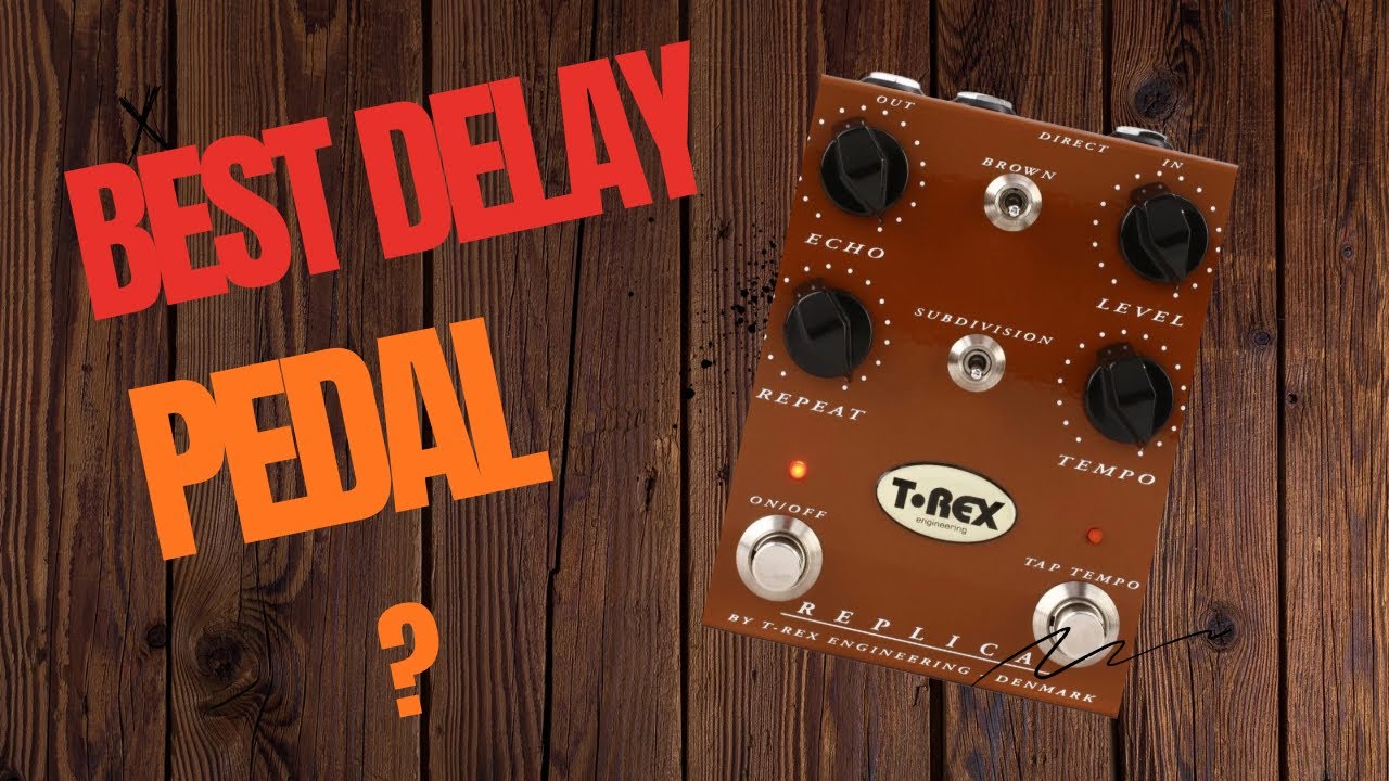 T-Rex Replica Delay – Still the Best Delay Pedal? 🎸