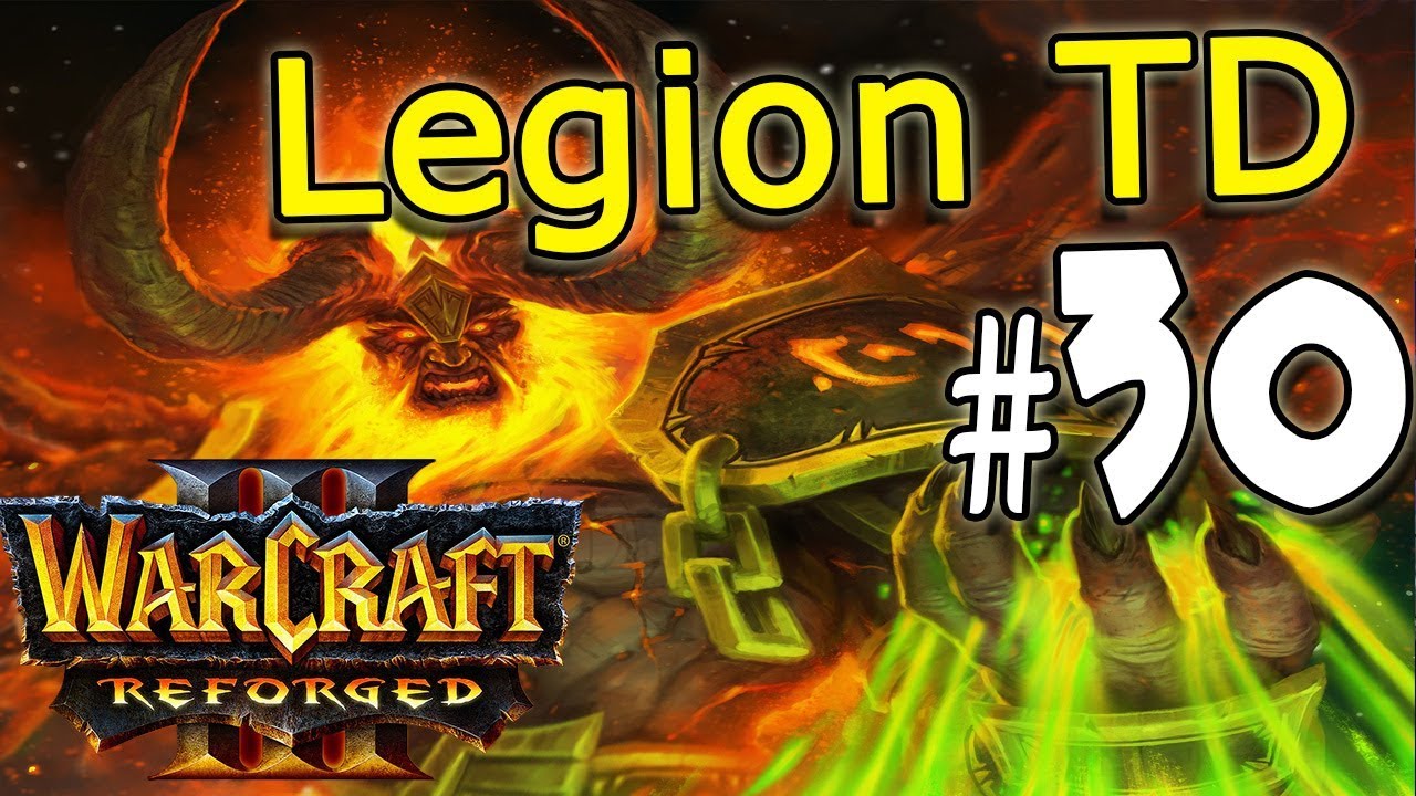 Warcraft Reforged Legion TD #30