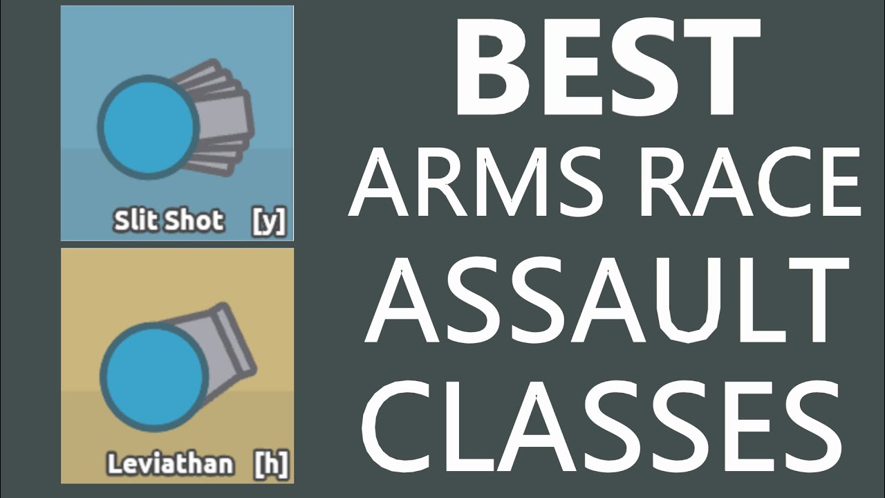 Best Arms Race Assault Defence Classes (Part 1) - Arras.io