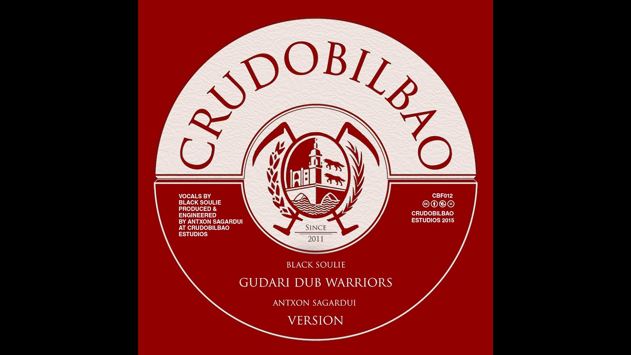 CBF012 - Black Soulie meets Antxon Sagardui - Gudari dub warriors (+ version)