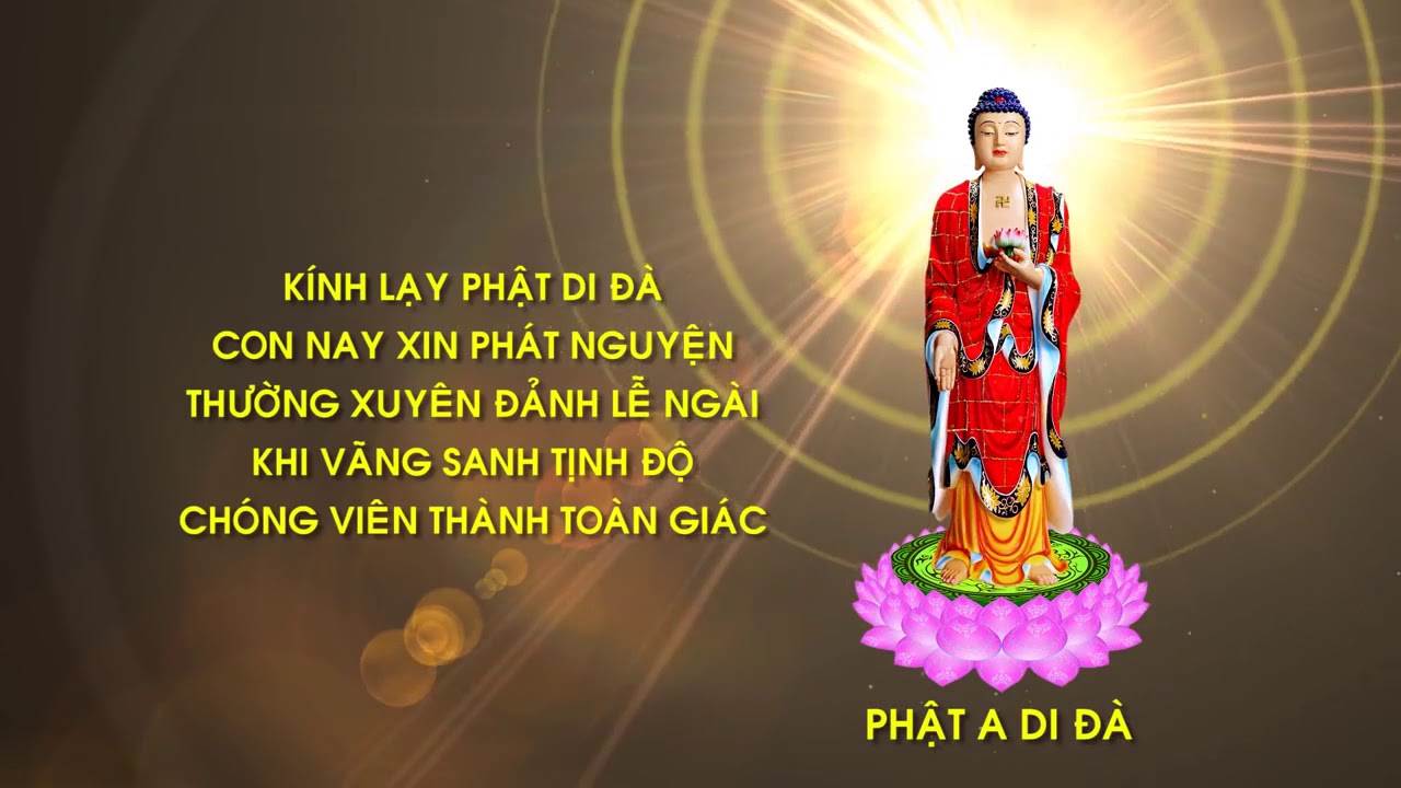 12 Lời Ph&aacute;t Nguyện Đảnh Lễ Phật A Di Đ&agrave; Cầu V&atilde;ng Sanh Cực Lạc