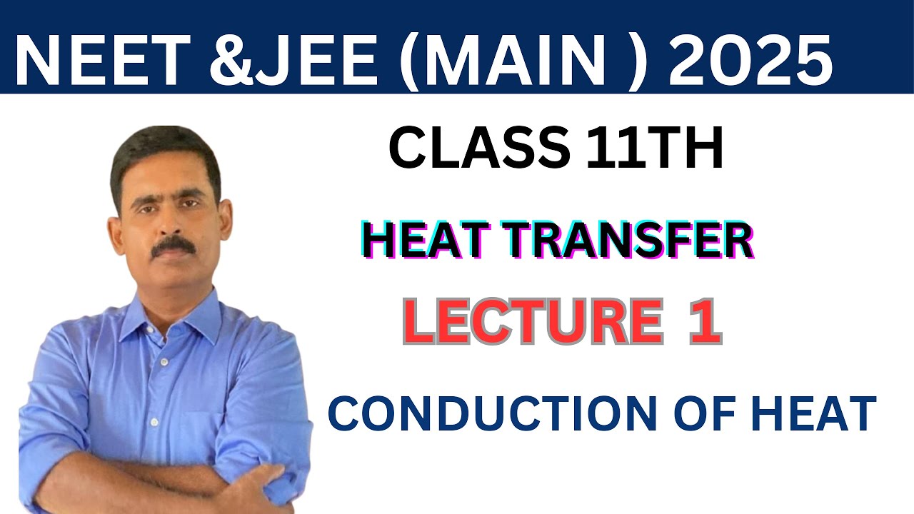 HEAT TRANSFER || LECTURE 1|| CONDUCTION || PHYSICS BY LKS