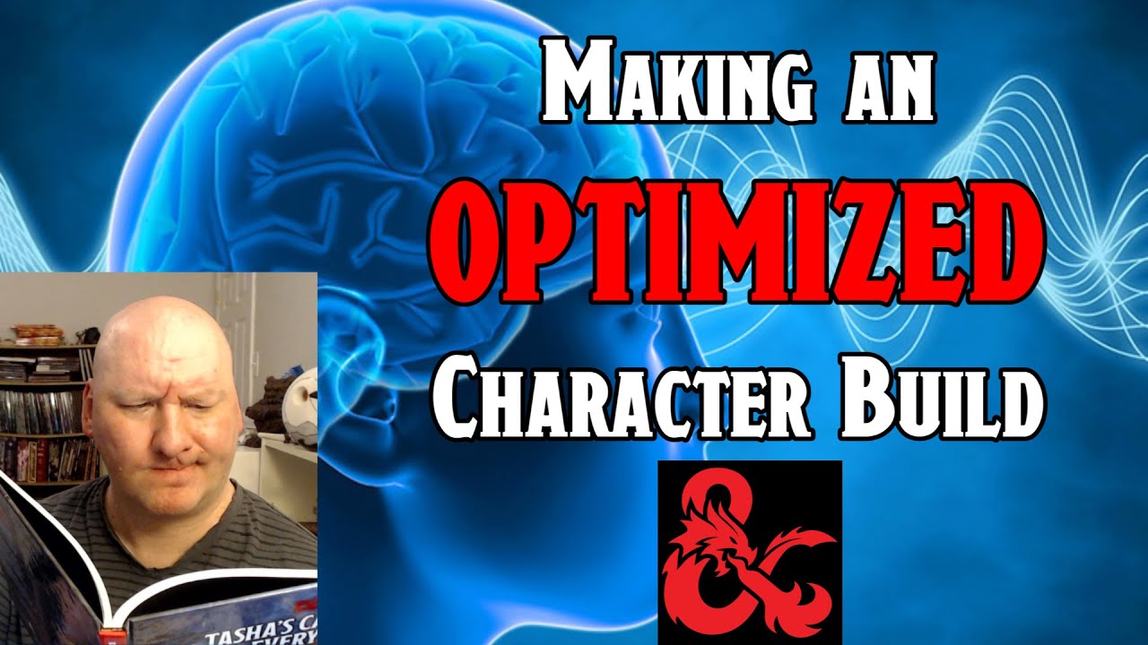 How I OPTIMIZE builds for D&D 5e