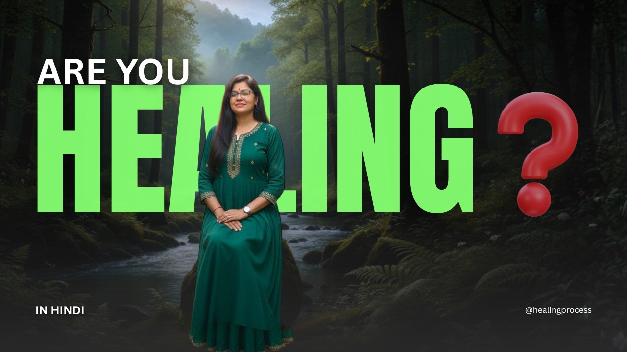 Are You Really Healing? 7 Hidden Signs