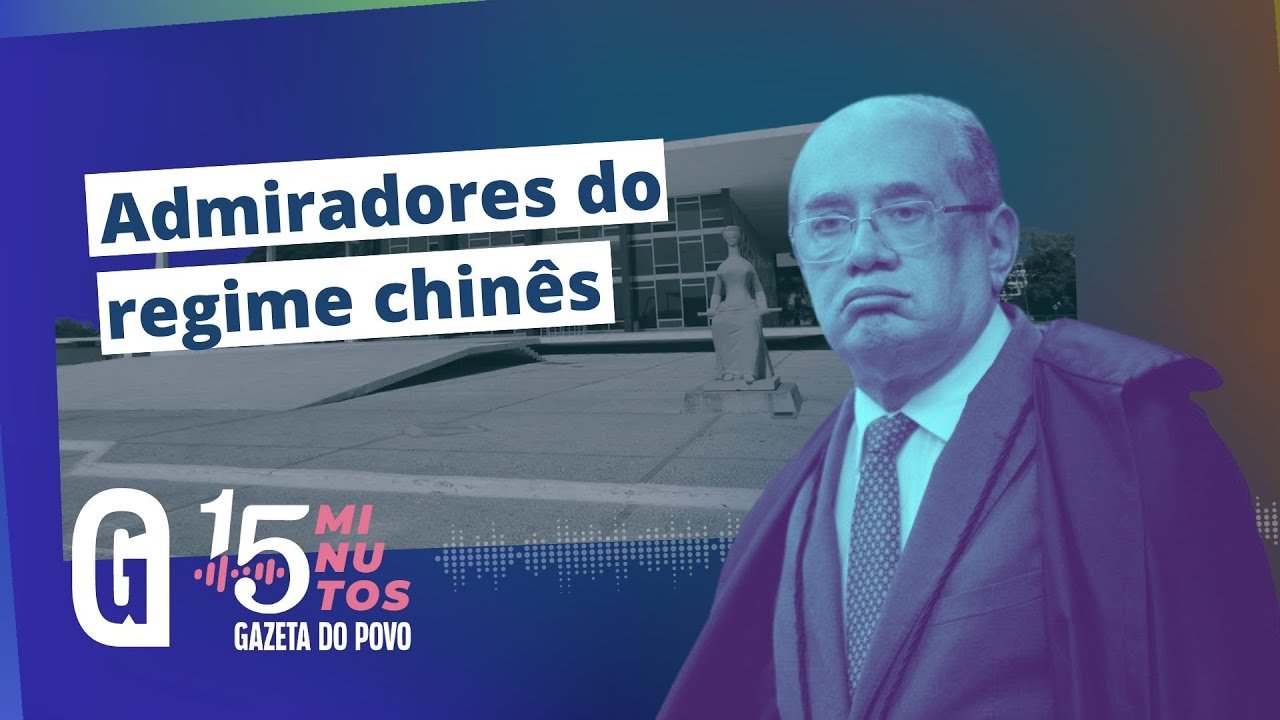 Gilmar Mendes elogia ditadura chinesa para censurar redes no Brasil / 15 MINUTOS