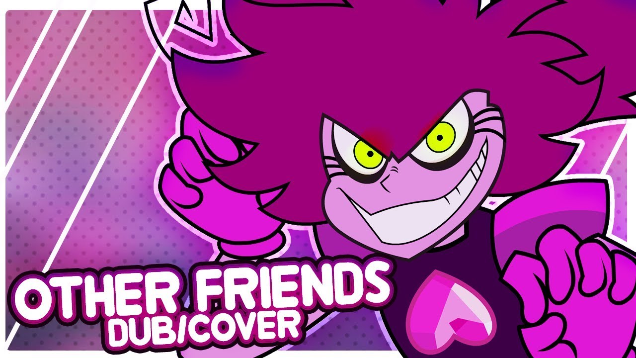Other Friends - SU (Cover Remix + Fandub)