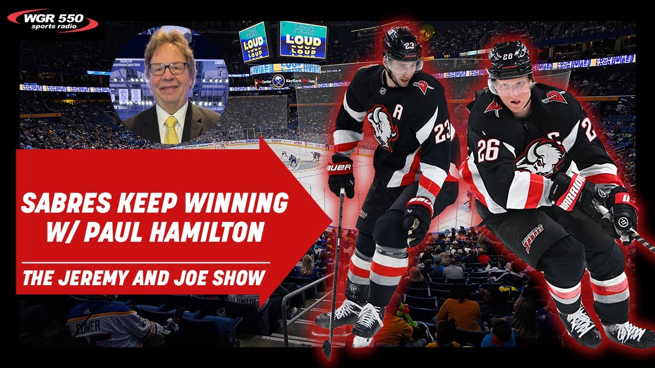Sabres Win AGAIN! Where do They Go From Here? w/ Paul Hamilton | The Jeremy and Joe Show