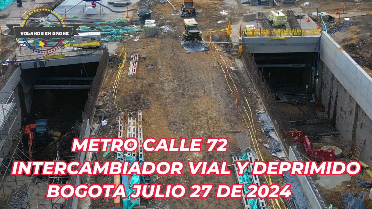 VOLANDO EN DRONE 4K - METRO CALLE 72 INTERCAMBIADOR VIAL Y DEPRIMIDO - BOGOTA JULIO 27 DE 2024