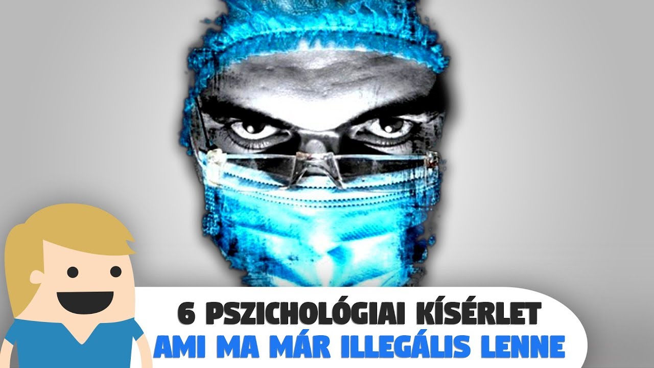 6 Híres Pszichológiai kísérlet, ami ma már Illegális lenne!