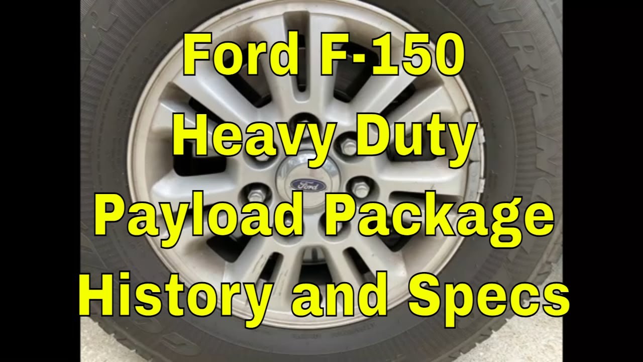 Ford F-150 Heavy Duty Payload Package: History & Specs