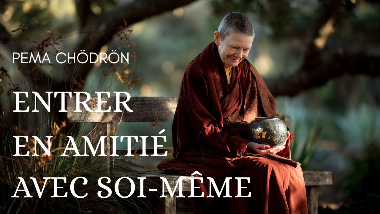 La permission de ne pas être parfait : Pema Chödrön, Entrer en amitié avec soi-même - Résumé